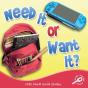 Need It Or Want It? - Preview