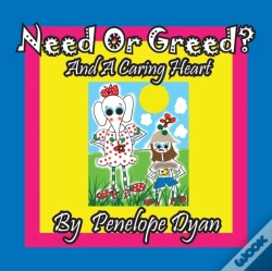 Capa do artigo Need Or Greed? And A Caring Heart