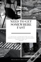 Need To Get Somewhere Fast