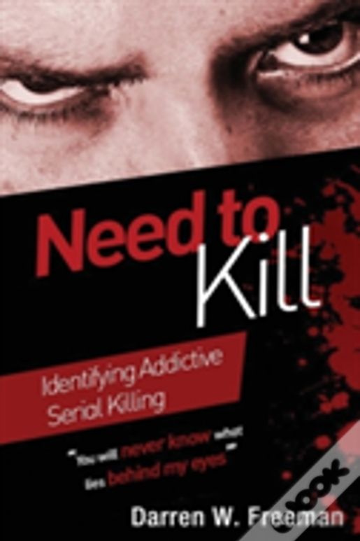 Need To Kill: Identifying Addictive Serial Killing