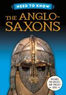 Need To Know: The Anglo-Saxons