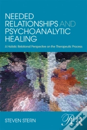 Needed Relationships And Psychoanalytic Healing