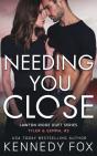 Needing You Close - Preview
