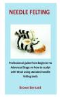 Needle Felting - Preview