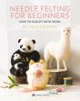 Needle Felting For Beginners - Preview