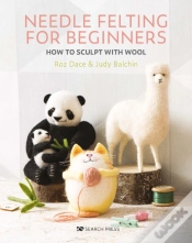 Capa do artigo Needle Felting For Beginners