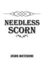 Needless Scorn - Preview