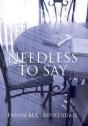Needless To Say - Preview
