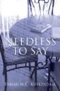 Needless To Say - Preview