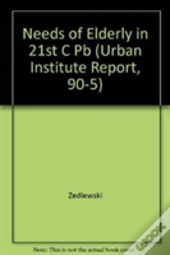 Needs Of Elderly In 21st C Pb