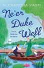Ne'Er Duke Well - Preview