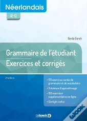 Néerlandais ; Grammaire De L'Étudiant ; Exercices Et Corrigés ; A2-C1 (2e Édition)