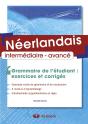 Néerlandais ; Intermédiaire-Avancé ; Grammaire De L'Étudiant ; Exercices Et Corrigés - Preview