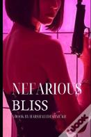 Nefarious Bliss