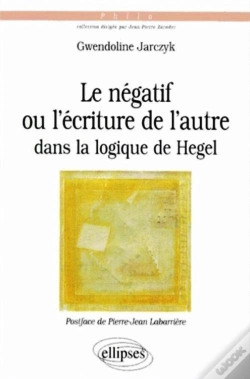 Capa do artigo Négatif Ou L'Écriture De L'Autre Dans La Logique De Hegel (Le)