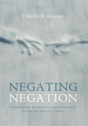 Negating Negation - Preview
