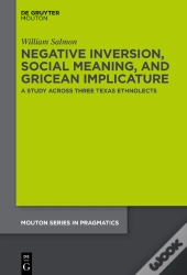Negative Inversion, Social Meaning, And Gricean Implicature