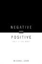 Negative = Positive - Preview