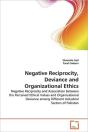 Negative Reciprocity, Deviance And Organizational Ethics - Preview