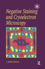 Negative Staining And Cryoelectron Microscopy - Preview