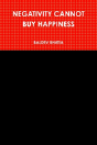 Negativity Cannot Buy Happiness - Preview