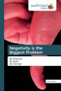 Negativity Is The Biggest Problem - Preview