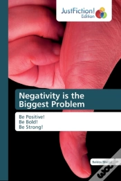 Capa do artigo Negativity Is The Biggest Problem