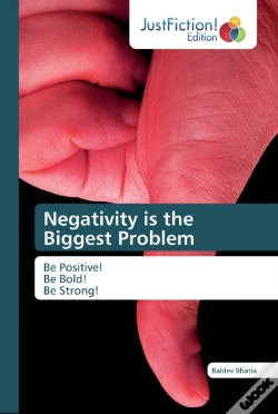 Capa do artigo Negativity Is The Biggest Problem