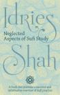 Neglected Aspects Of Sufi Study - Preview