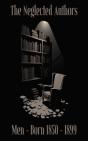 Neglected Authors - Men Born 1850 - 1899 - Preview
