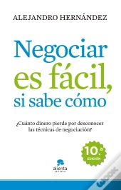 Negociar Es Facil, Si Sabe Como  