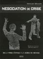 Negociation De Crise ; De La Prise D'Otage A La Scene De Menage - Preview