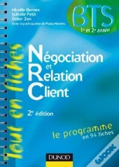 Négociation Et Relation Client ; Bts (2e Édition)
