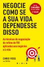 Negocie como se a Sua Vida Dependesse Disso - Preview