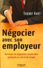 Négocier Avec Son Employeur ; Techniques De Négociation Commerciales Appliquées Au Marché De L'Emploi - Preview