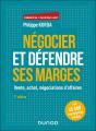 Négocier Et Défendre Ses Marges : Vente, Achat, Négociations D'Affaires (7e Édition) - Preview