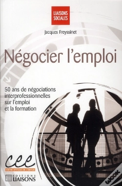 Capa do artigo Négocier L'Emploi ; 50 Ans De Négociations Interprofessionnelles Sur L'Emploi Et La Formation