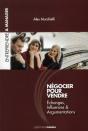 Negocier Pour Vendre, Echange, Influence, Argumentations - Preview