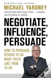 Negotiate, Influence, Persuade