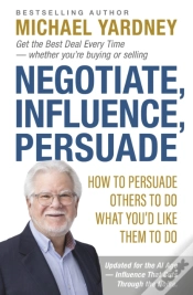 Capa do artigo Negotiate, Influence, Persuade