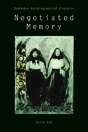 Negotiated Memory - Preview