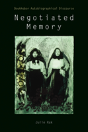 Negotiated Memory - Preview