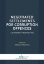 Negotiated Settlements For Corruption Offences - Preview