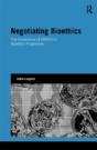 Negotiating Bioethics - Preview
