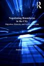 Negotiating Boundaries In The City - Preview