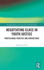 Negotiating Class In Youth Justice - Preview
