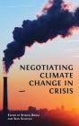 Negotiating Climate Change In Crisis - Preview
