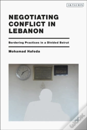 Negotiating Conflict In Lebanon