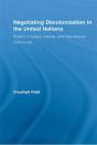 Negotiating Decolonization In The United Nations - Preview