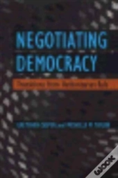 Negotiating Democracy